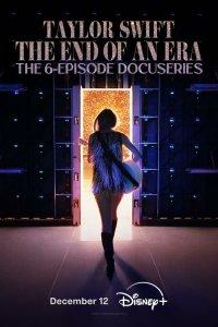 Тейлор Свифт: The Eras Tour — Конец Эры (1 сезон)
